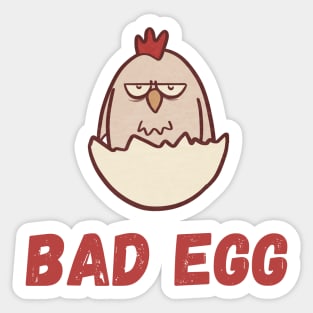 A Real Bad Egg Sticker